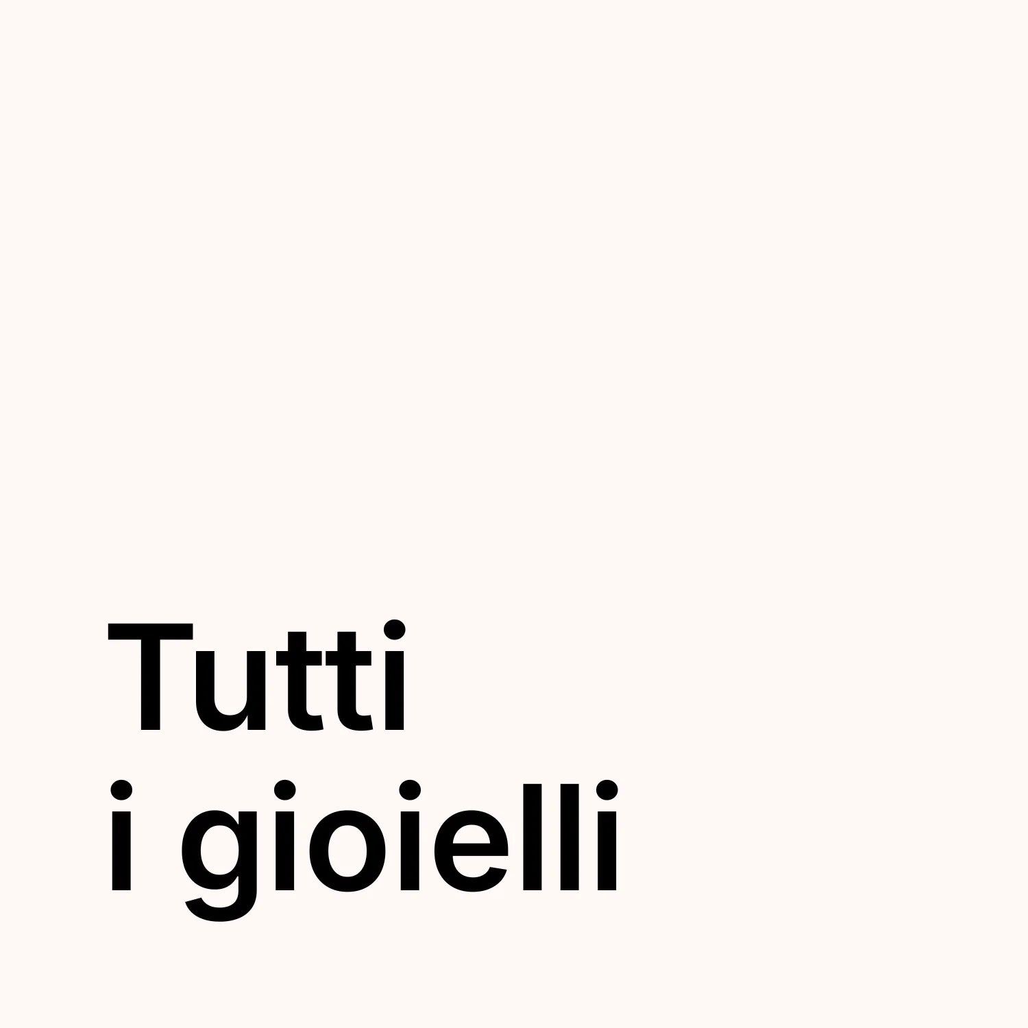 Tutti i gioielli